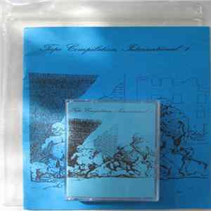 Various - Tape Compilation International 1 Album