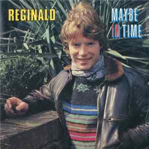 Reginald - Maybe In Time Album