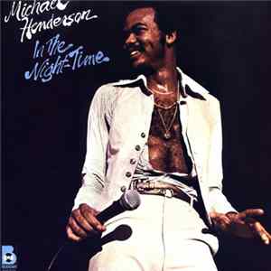 Michael Henderson - In The Night-Time Album
