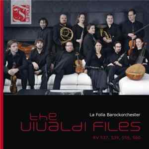 La Folia Barockorchester - The Vivaldi Files Album