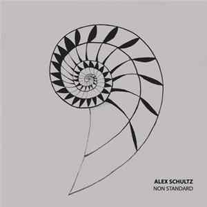 Alex Schultz - Non Standard Album