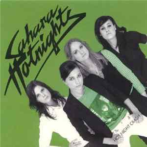 Sahara Hotnights - Hot Night Crash Album