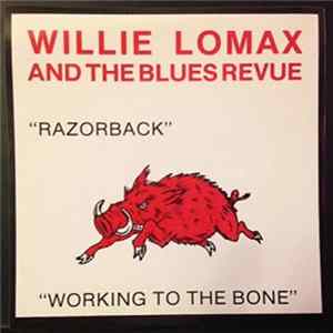 Willie Lomax And The Blues Revue - Razorback / Working To The Bone Album