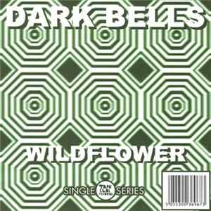 Dark Bells - Wildflower Album