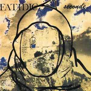 Fatidic Seconde - Les Chemins De L'Ennui Album