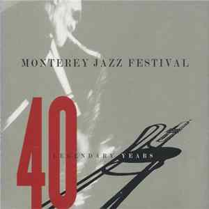 Various - Monterey Jazz Festival: 40 Legendary Years Album
