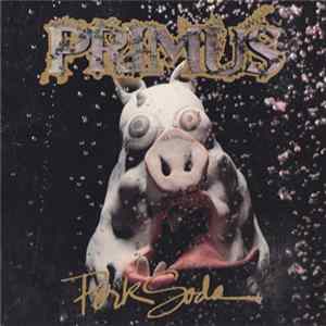 Primus - Pork Soda Album