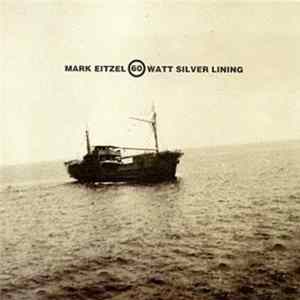 Mark Eitzel - 60 Watt Silver Lining Album