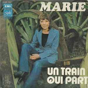 Marie - Un Train Qui Part Album