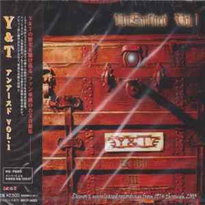 Y & T - Unearthed Vol.1 Demos & Unreleased Recordings From 1974 Through 2003 Album