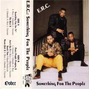E.R.C. - Something For The People Album