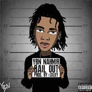 YBN Nahmir - Bail Out Album