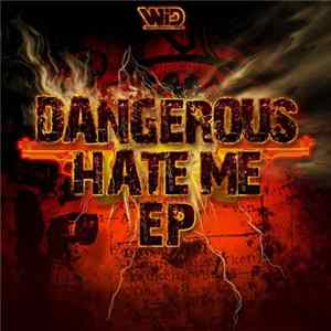 Dangerous - Hate Me EP Album