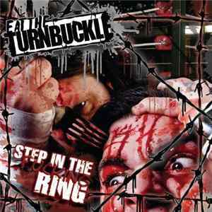 Eat The Turnbuckle - Step In The Fucking Ring Album