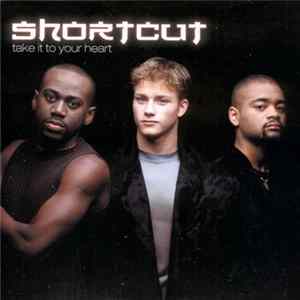 Shortcut - Take It To Your Heart Album