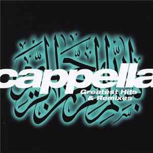 Cappella - Greatest Hits & Remixes Album