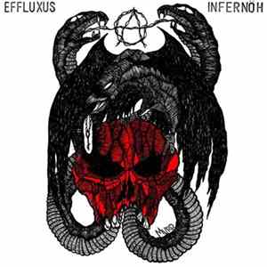 Infernöh / Effluxus - Infernöh / Effluxus Album