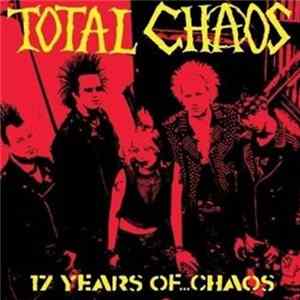 Total Chaos - 17 Years Of...Chaos Album