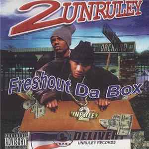 2 Unruley - Freshout Da Box Album