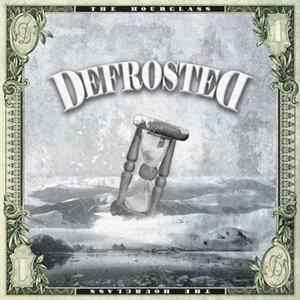 Defrosted - The Hourglass Album