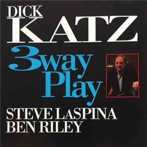 Dick Katz - 3wayPlay Album