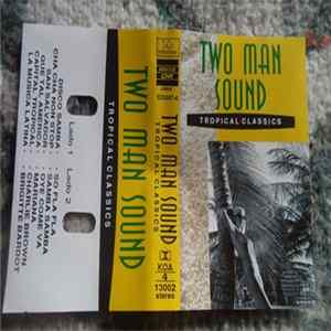 Two Man Sound - Tropical Classics Album