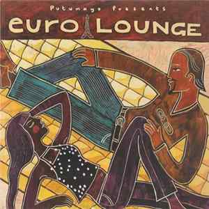 Various - Putumayo Presents Euro Lounge Album