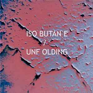Isobutane - Unfolding Album