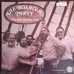The Boarding Party - 'Tis Our Sailing Time Album