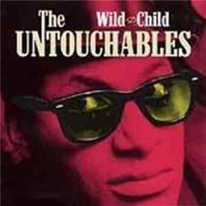 The Untouchables - Wild Child Album