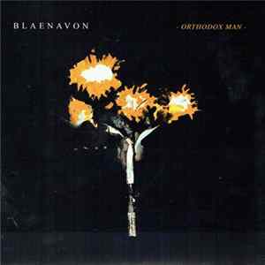 Blaenavon - Orthodox Man Album