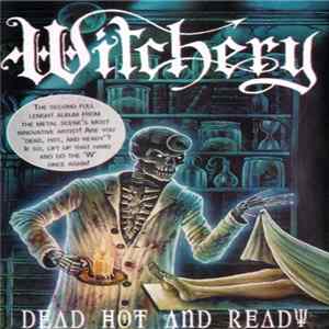 Witchery - Dead, Hot And Ready Album