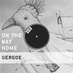 Gergoe - On the way home Album