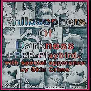 Philosophers Of Darkness Special Guest Appearance By Skin Crime - PPPP-Playbirds Album