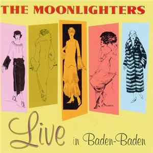 The Moonlighters - Live In Baden-Baden Album