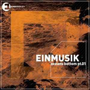 Einmusik - Oceans Bottom Pt. 1 Album