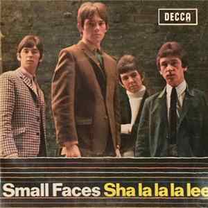 Small Faces - Sha La La La Lee Album