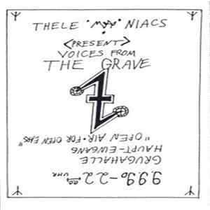 Thelemaniacs - Voices From The Grave Album