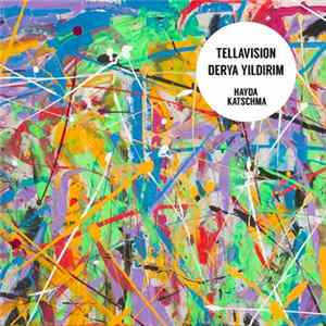 Tellavision / Derya Yıldırım - Hayda / Katschma Album