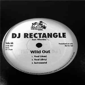 Dj Rectangle - Wild Out / The Way We Do Album