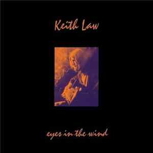 Keith Law - Eyes In The Wind Album