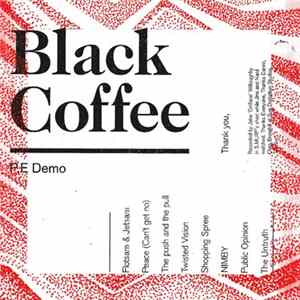 Black Coffee - P.E. Demo Album