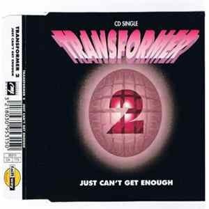 Transformer 2 - Just Can't Get Enough Album