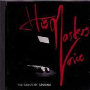 His Masters Voice - The Seeds Of Sorrow Album