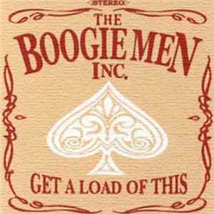 The Boogiemen Inc. - Get A Load Of This Album
