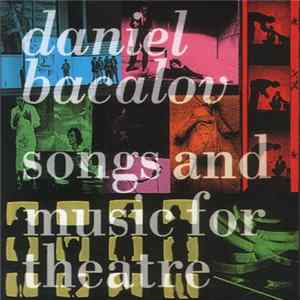 Daniel Bacalov - Songs and Music for Theatre Album