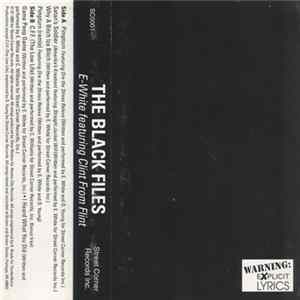 E-White Feat. Clint From Flint - The Black Files Album