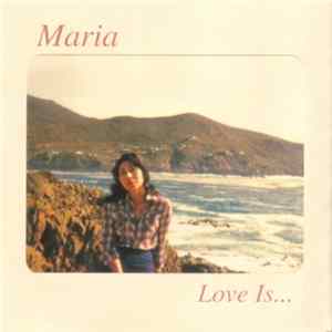 Maria - Love Is... Album