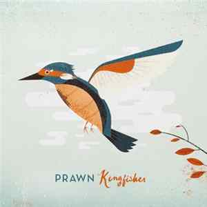 Prawn - Kingfisher Album