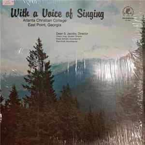 Atlanta Christian College - With A Voice Of Singing Album